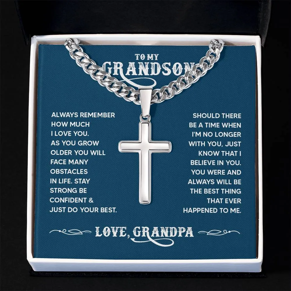 To My Grandson - Always remember how much I love you Artisan Cross on Cuban Link Chain